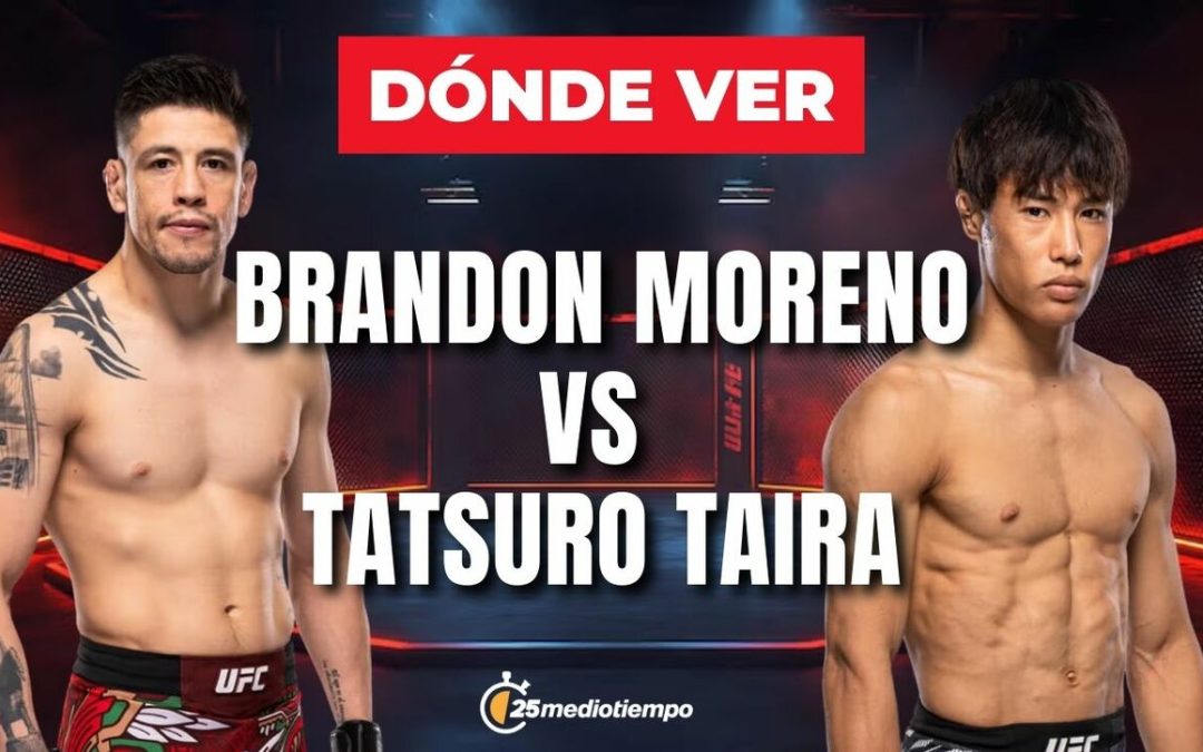Brandon Moreno vs Tatsuro Taira: Todo lo que necesitas saber sobre UFC 323 en México