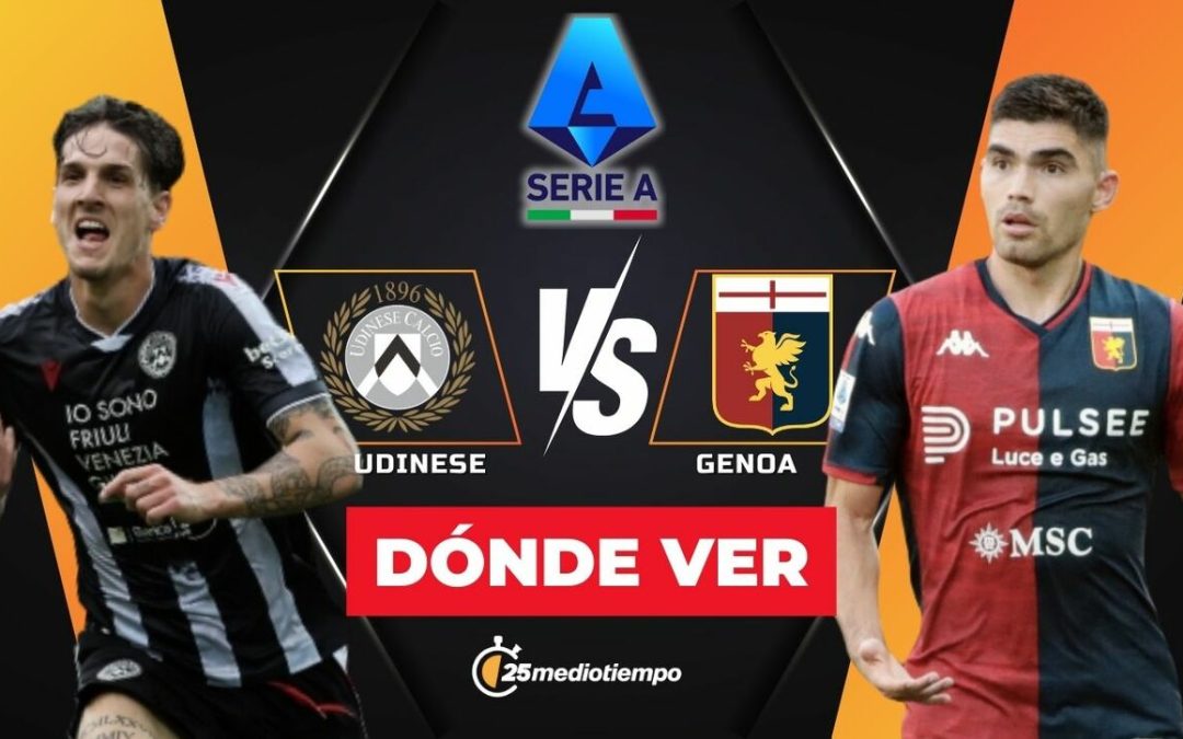 Udinese vs. Genoa EN VIVO: Hora y dónde ver el emocionante partido de la Serie A 2025