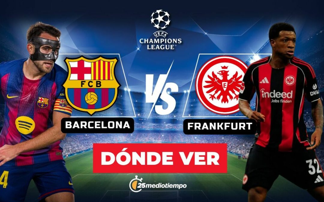 Barcelona vs. Frankfurt: Cómo y dónde ver EN VIVO el partido de la Jornada 7 de la Champions League 2025