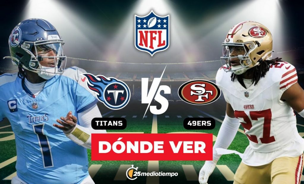 Titans vs. 49ers: Todo lo que necesitas saber para ver el partido en vivo de la Semana 15 de la NFL 2025