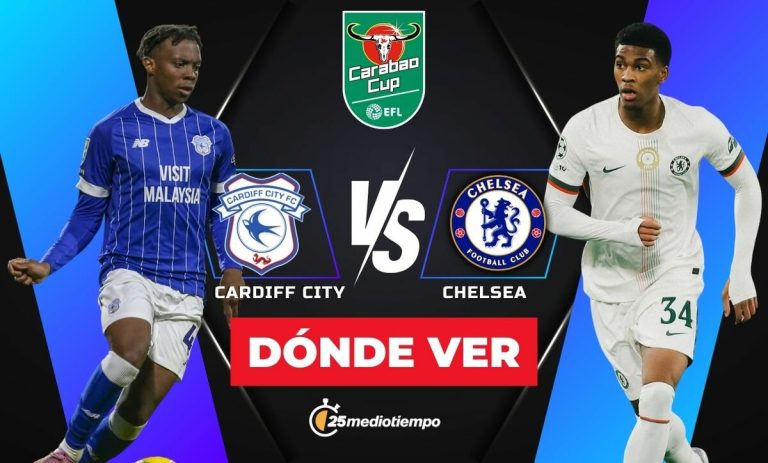 Cardiff City y Chelsea: Horario y Dónde Ver EN VIVO los Cuartos de Final de la EFL Carabao Cup 2025
