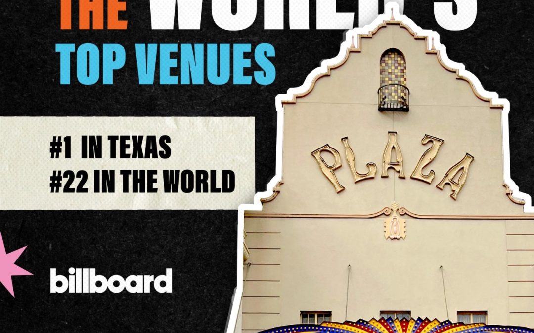 Teatro Plaza: El Recinto Más Importante de Texas según Billboard