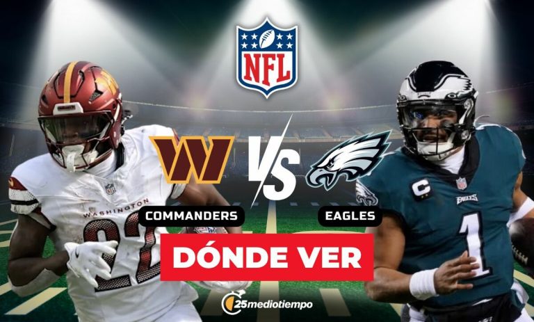 Commanders y Eagles: Horario y Dónde Ver EN VIVO el Partido de la Semana 18 de la NFL 2026