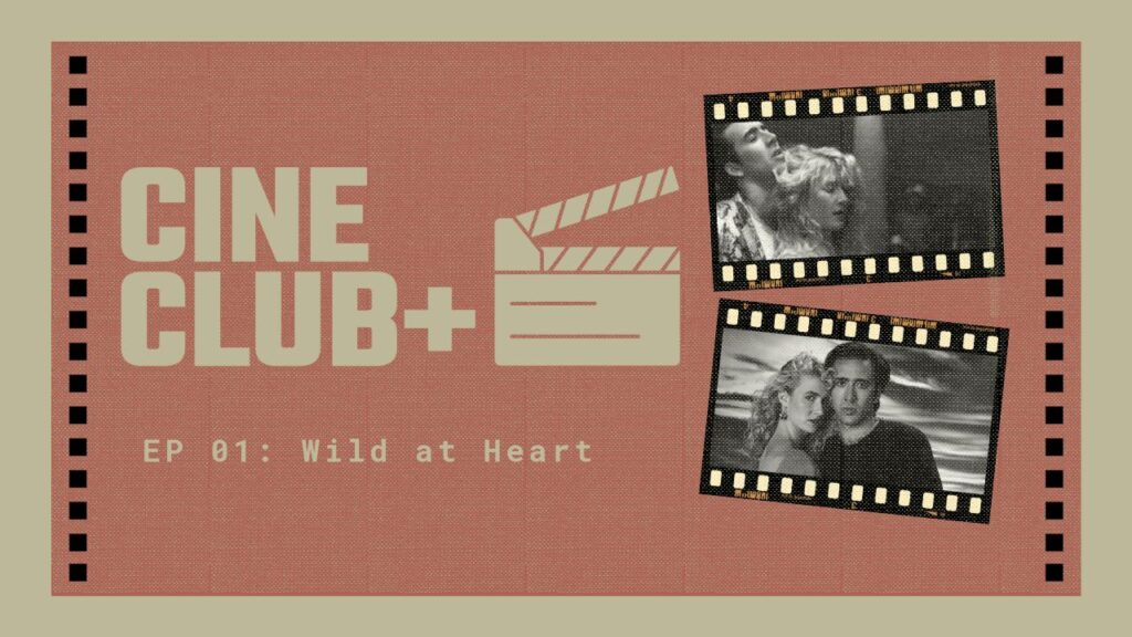 Cine Club: Explorando ‘Wild at Heart’, Romance y Violencia de David Lynch en Fabens