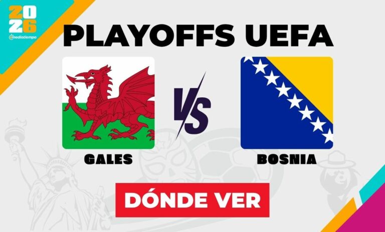 Playoffs UEFA 2026: Hora y dónde ver el enfrentamiento Gales vs Bosnia
