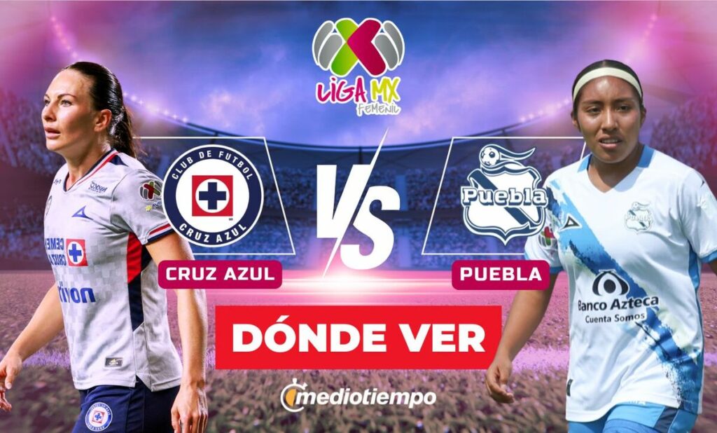 Liga MX Femenil 2026: Cómo ver en vivo el partido entre Cruz Azul y Puebla en la Jornada 14